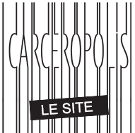 Carceropolis, le site